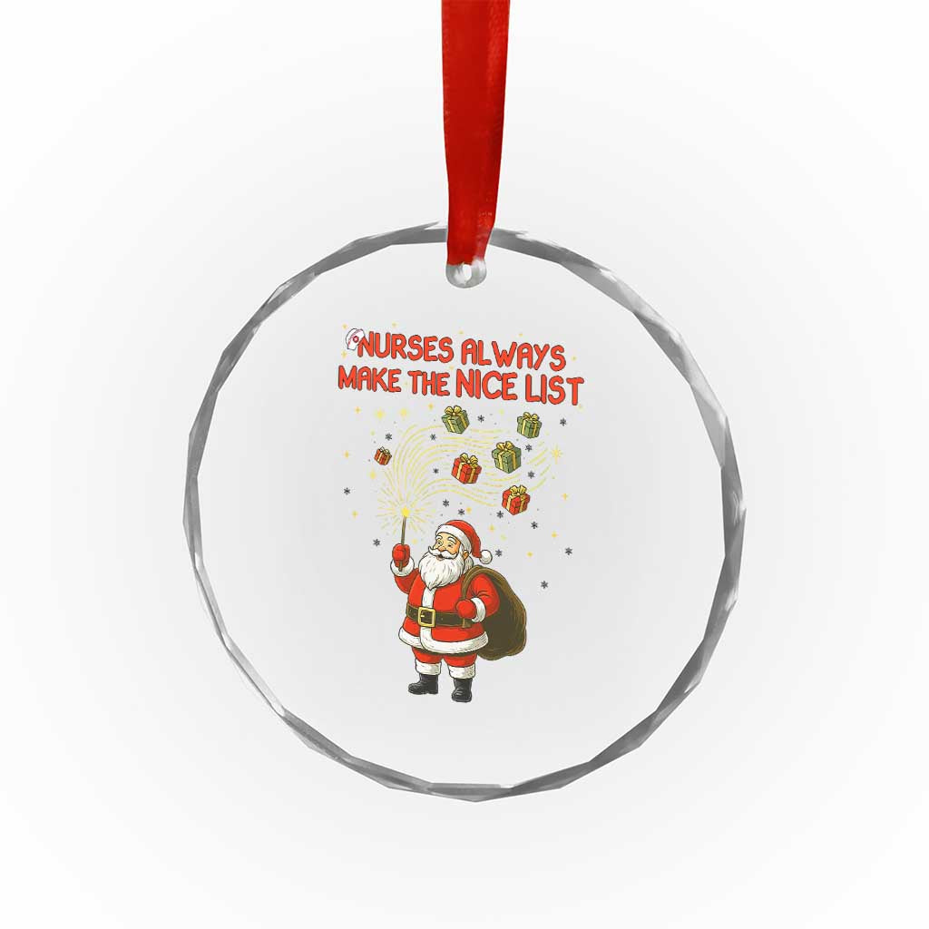 Funny Nurse Christmas Crystal Glass Ornament Nurses Always Make The Nice List TS14 Print Your Wear