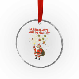 Funny Nurse Christmas Crystal Glass Ornament Nurses Always Make The Nice List TS14 Print Your Wear