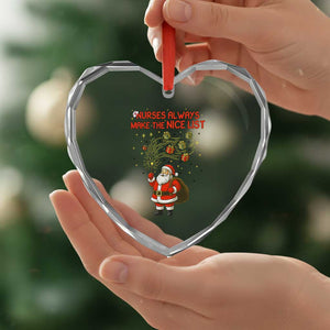 Funny Nurse Christmas Heart Crystal Glass Ornament Nurses Always Make The Nice List TS14 Print Your Wear