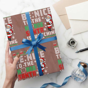 Funny Nurse Christmas Wrapping Paper Roll Be Nice To The Nurse Santa Is Watching TS14 Mocha Print Your Wear
