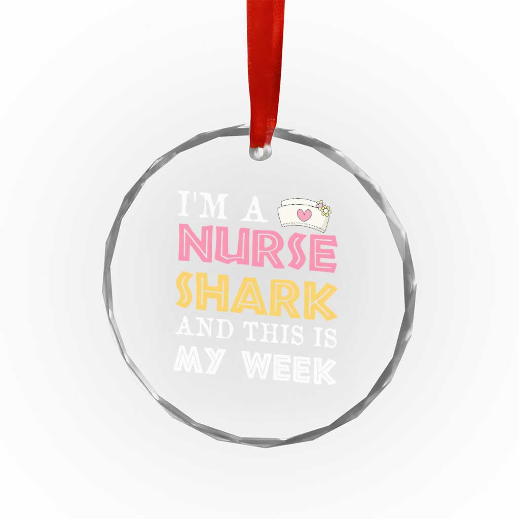 Funny Nurse Shark Gift Crystal Glass Ornament This Is My Week