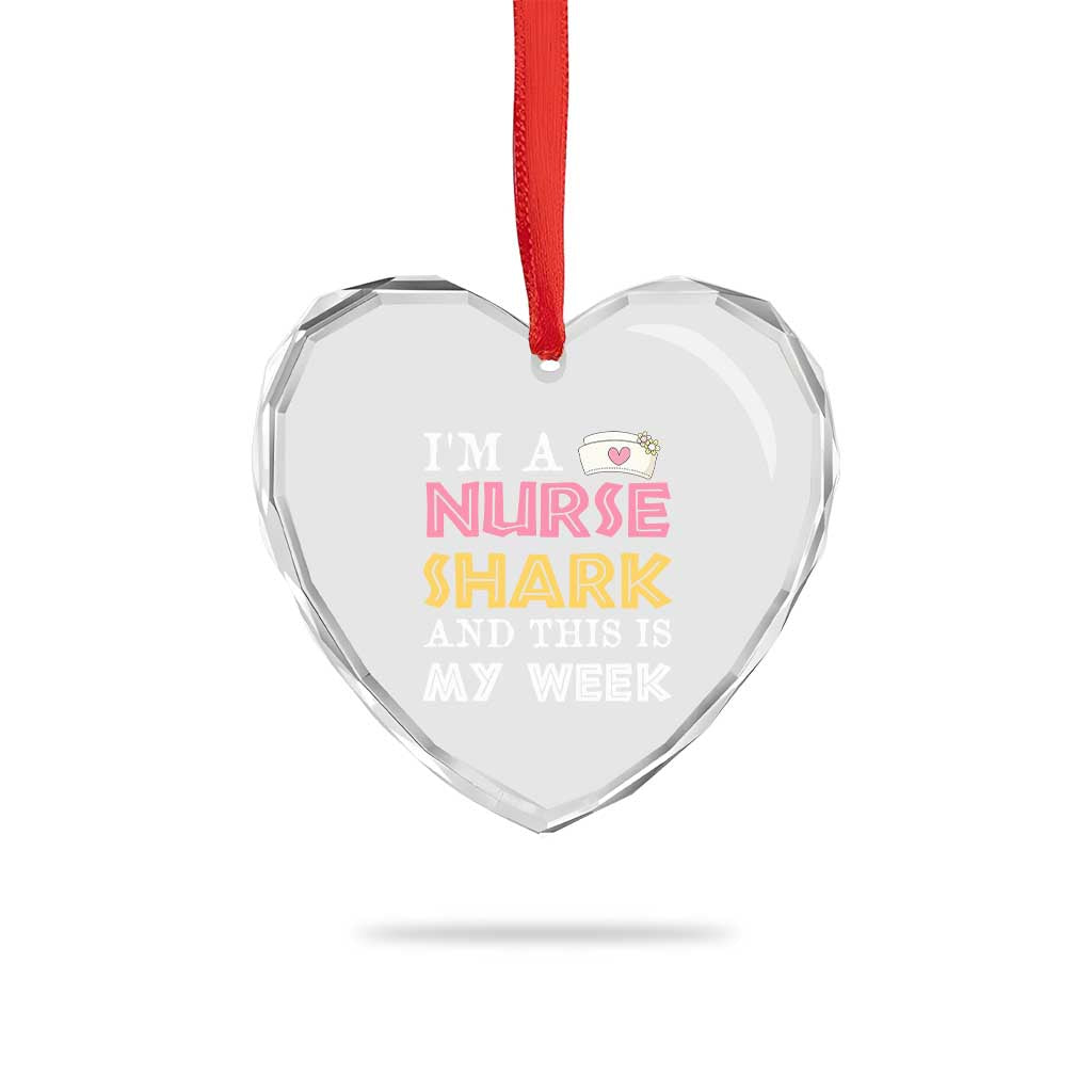 Funny Nurse Shark Gift Heart Crystal Glass Ornament This Is My Week