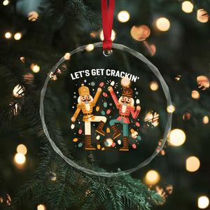 Funny Nutcracker Christmas Crystal Glass Ornament Let Us Get Crackin TS14 Print Your Wear