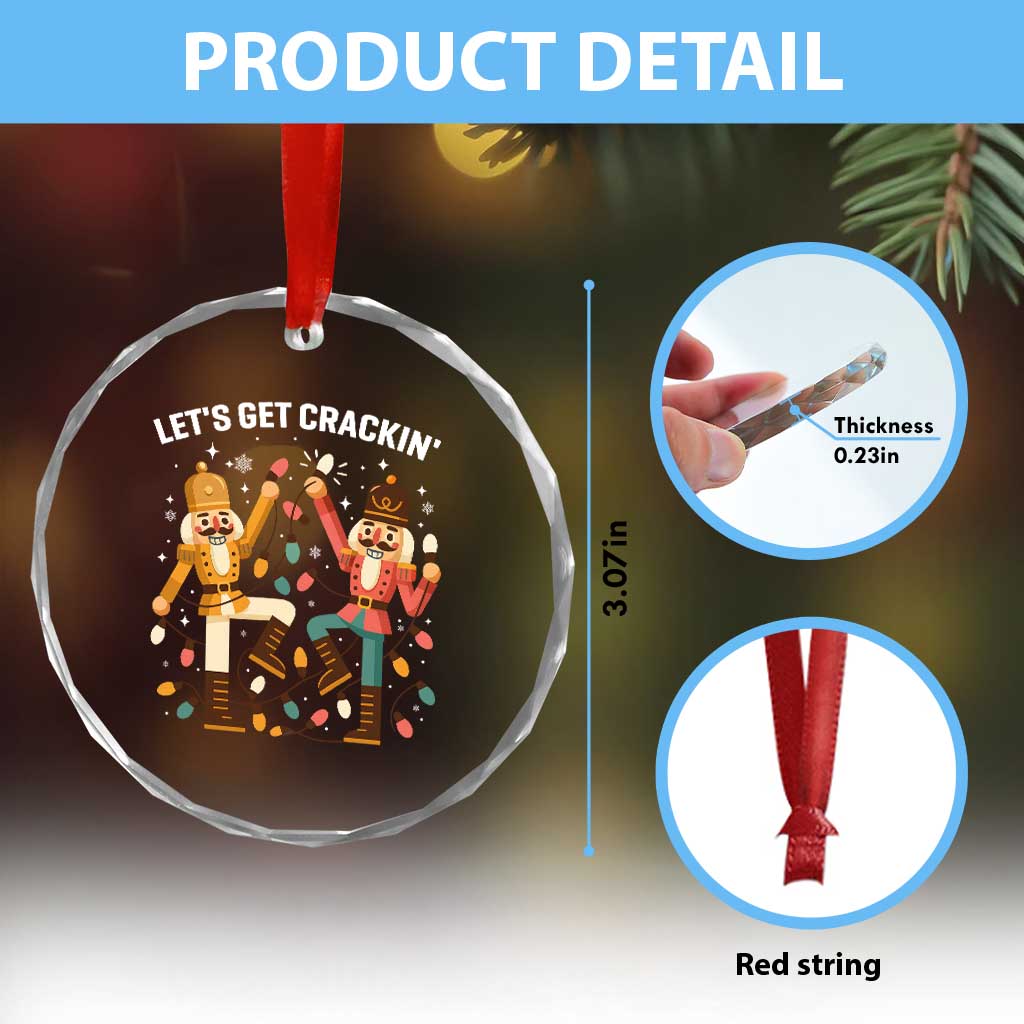 Funny Nutcracker Christmas Crystal Glass Ornament Let Us Get Crackin TS14 Print Your Wear