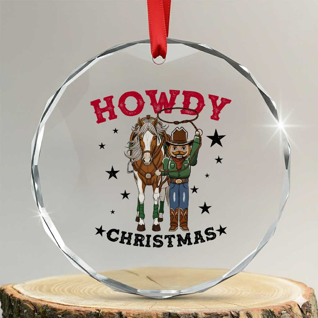 Funny Nutcracker Cowboy Howdy Christmas Crystal Glass Ornament Western Holiday Gift TS12 Transparent Glass 3'' Circle Print Your Wear