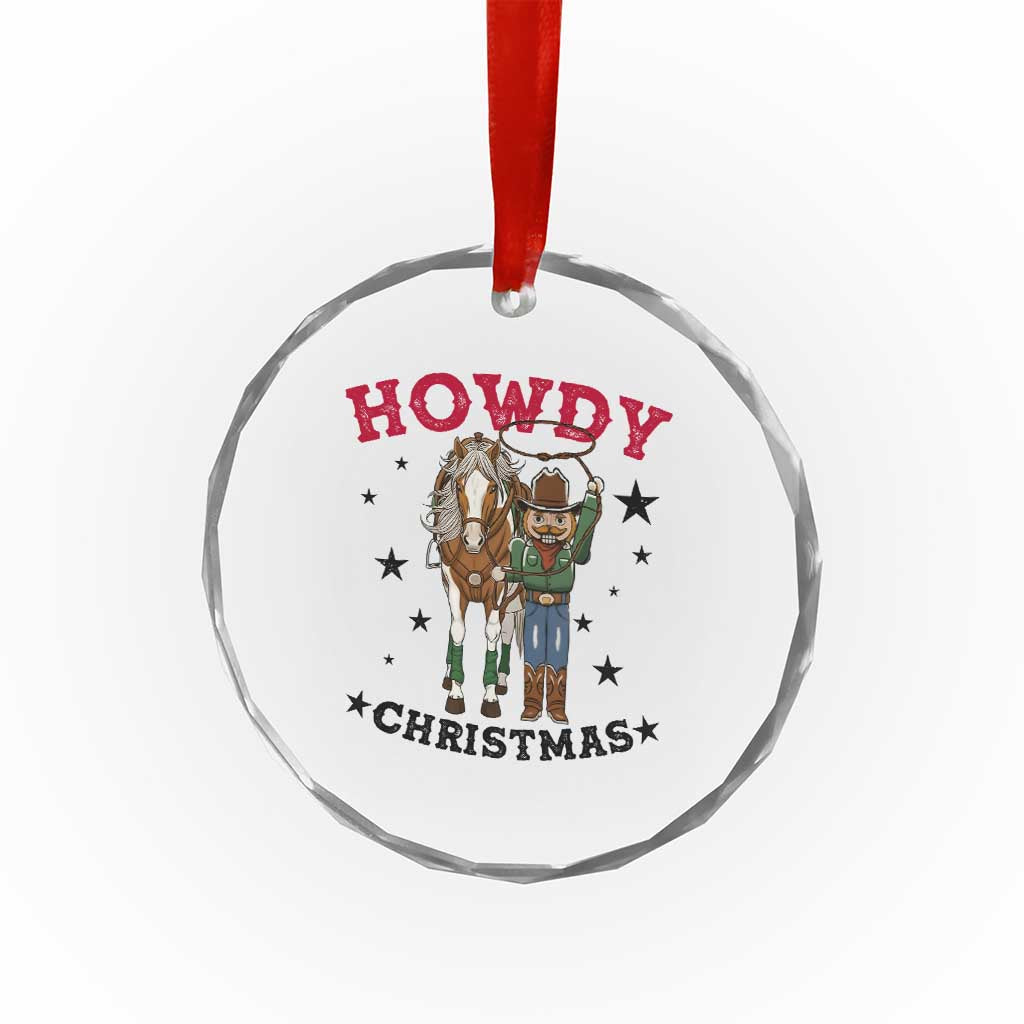 Funny Nutcracker Cowboy Howdy Christmas Crystal Glass Ornament Western Holiday Gift TS12 Print Your Wear