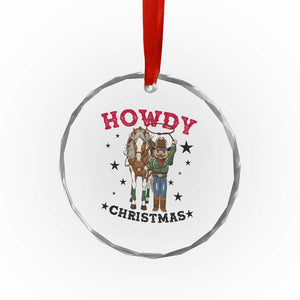 Funny Nutcracker Cowboy Howdy Christmas Crystal Glass Ornament Western Holiday Gift TS12 Print Your Wear