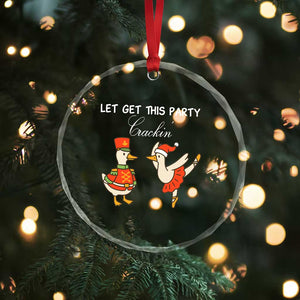 Funny Nutcracker Goose Christmas Crystal Glass Ornament Let Get This Party Crackin TS14 Print Your Wear
