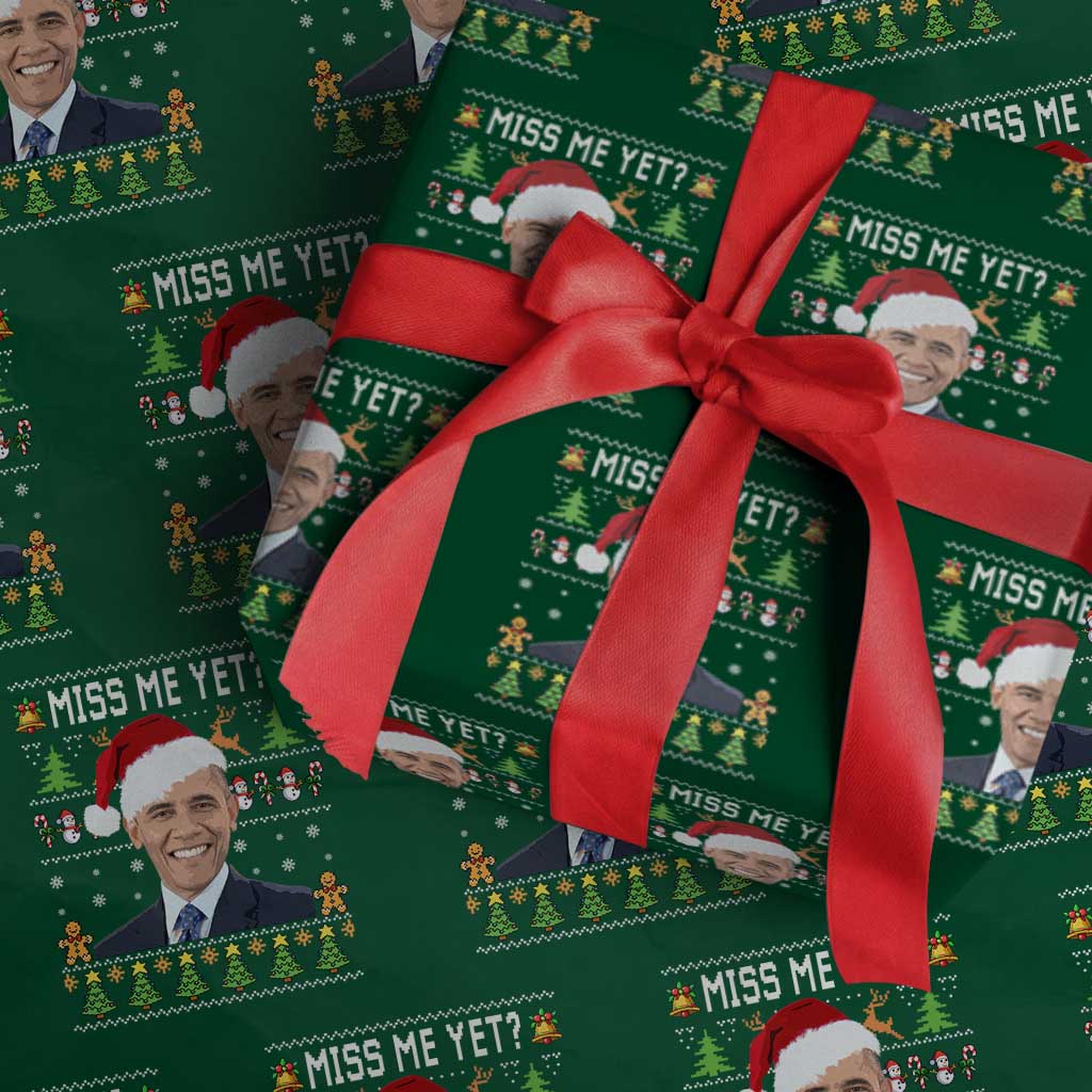 Funny Obama Ugly Xmas Wrapping Paper Roll Miss Me Yet Pajamas Ugly TS10 Green Print Your Wear