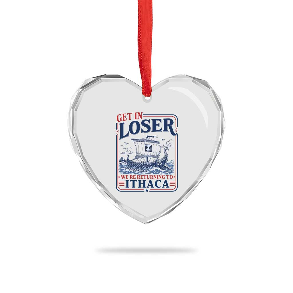 Funny Odysseus Journey Epic Odyssey Parody Heart Crystal Glass Ornament Retro Get In Loser Returning To Ithaca Greek Mythology Meme