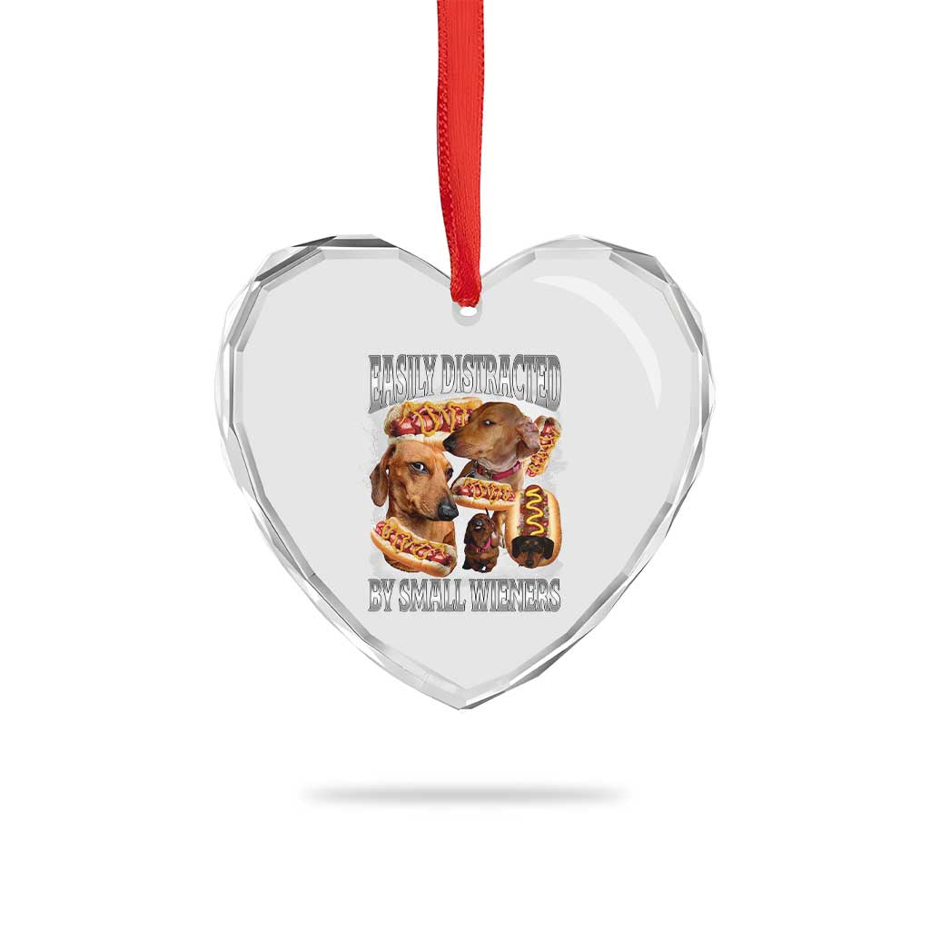 Funny Offensive Dachshund Heart Crystal Glass Ornament Easily Distracted By Small Wieners Bootleg Meme TS10 Print Your Wear