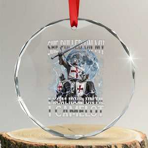 Funny Offensive Knight Meme Crystal Glass Ornament She Pulled On My Excalibur Bootleg TS10 Transparent Glass 3'' Circle Print Your Wear