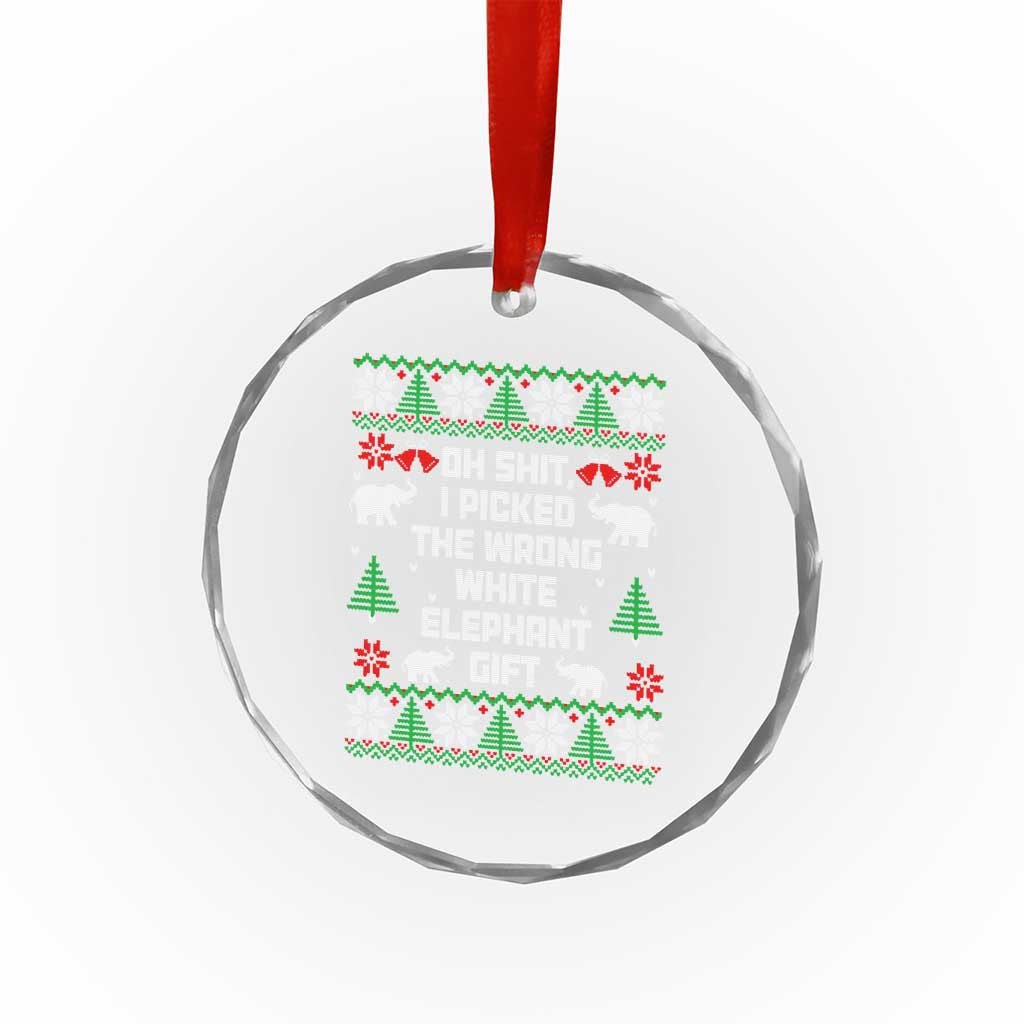 Funny Oh Shit I Picked The Wrong White Elephant Gift Crystal Glass Ornament Christmas Gift Exchange TS11 Print Your Wear