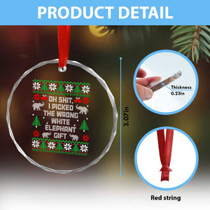 Funny Oh Shit I Picked The Wrong White Elephant Gift Crystal Glass Ornament Christmas Gift Exchange TS11 Print Your Wear