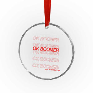 Funny OK Boomer Crystal Glass Ornament Gen Z Millennials Generation Meme Joke TS11 Print Your Wear
