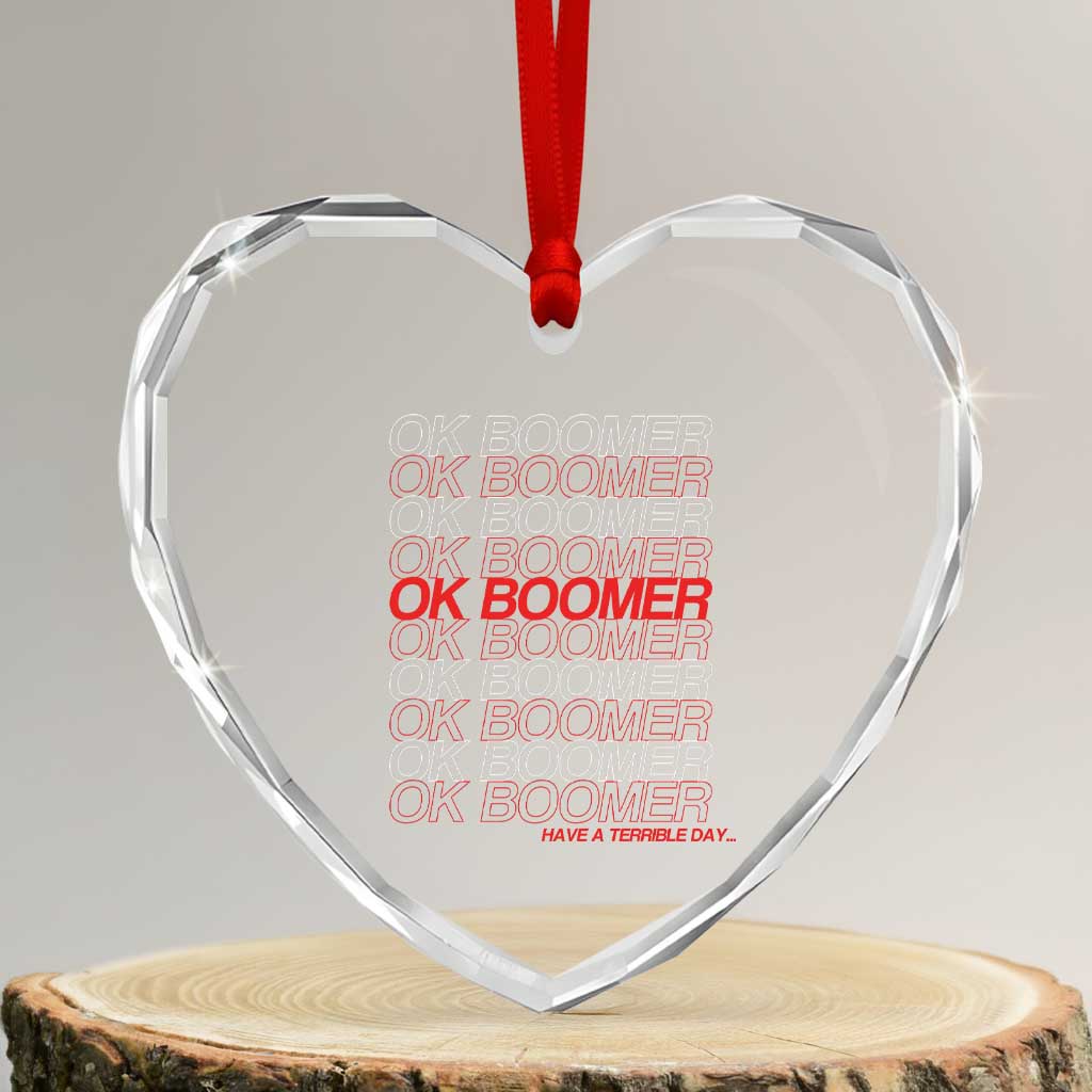 Funny OK Boomer Heart Crystal Glass Ornament Gen Z Millennials Generation Meme Joke TS11 Transparent Glass 3'' Heart Print Your Wear