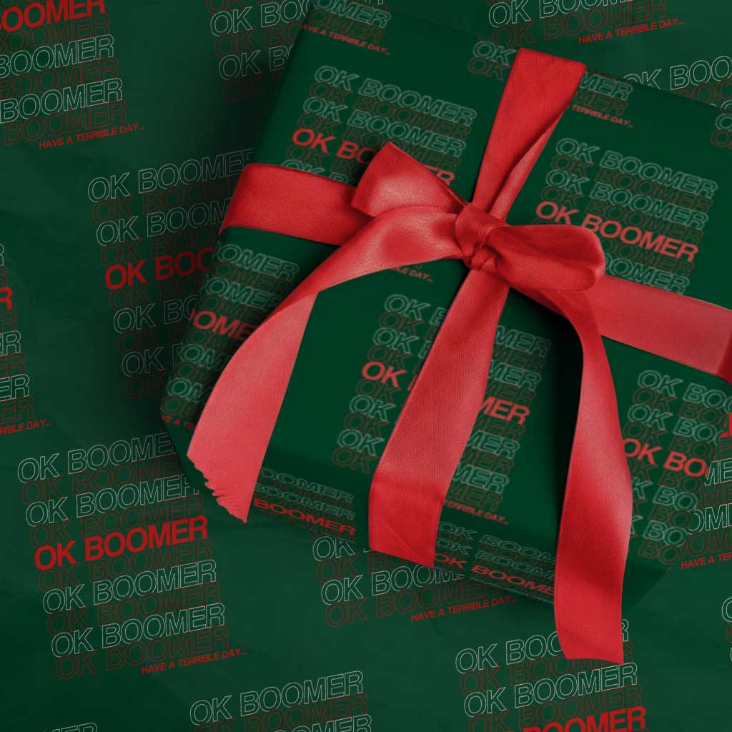 Funny OK Boomer Wrapping Paper Roll Gen Z Millennials Generation Meme Joke TS11 Green Print Your Wear