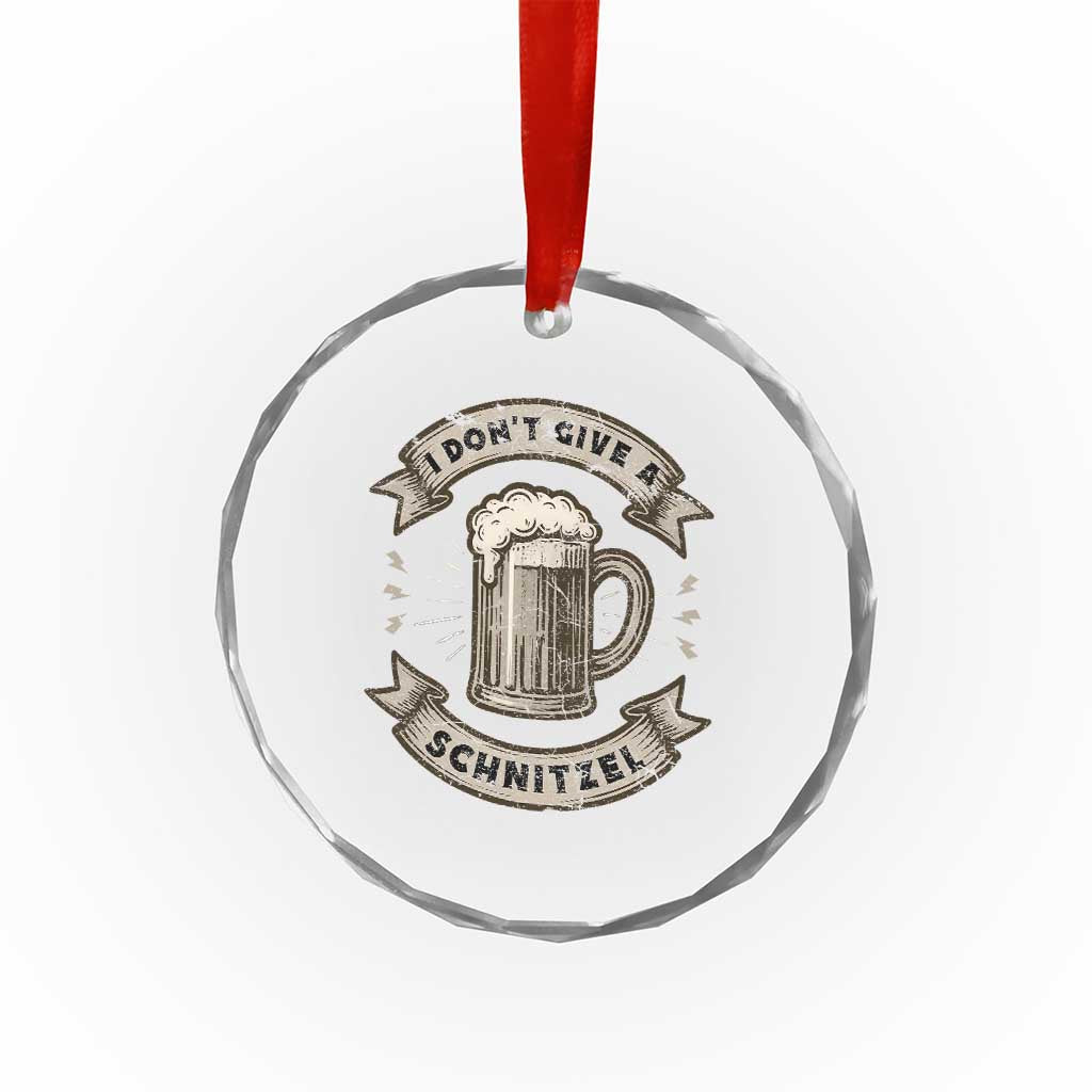 Funny Oktoberfest Crystal Glass Ornament I Dont Give A Schnitzel German Beer Wurst TS10 Print Your Wear