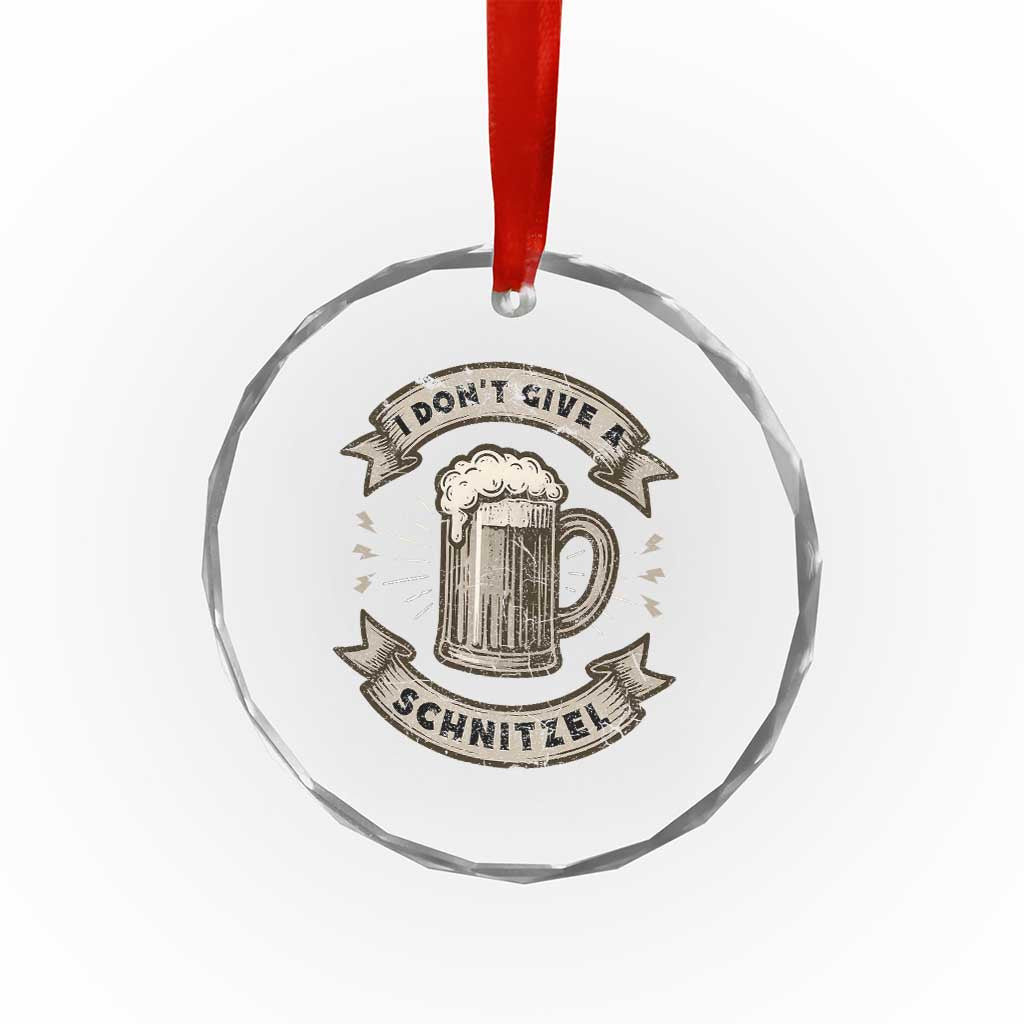 Funny Oktoberfest Crystal Glass Ornament I Dont Give A Schnitzel German Beer Wurst TS10 Print Your Wear