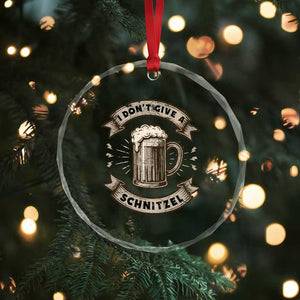 Funny Oktoberfest Crystal Glass Ornament I Dont Give A Schnitzel German Beer Wurst TS10 Print Your Wear