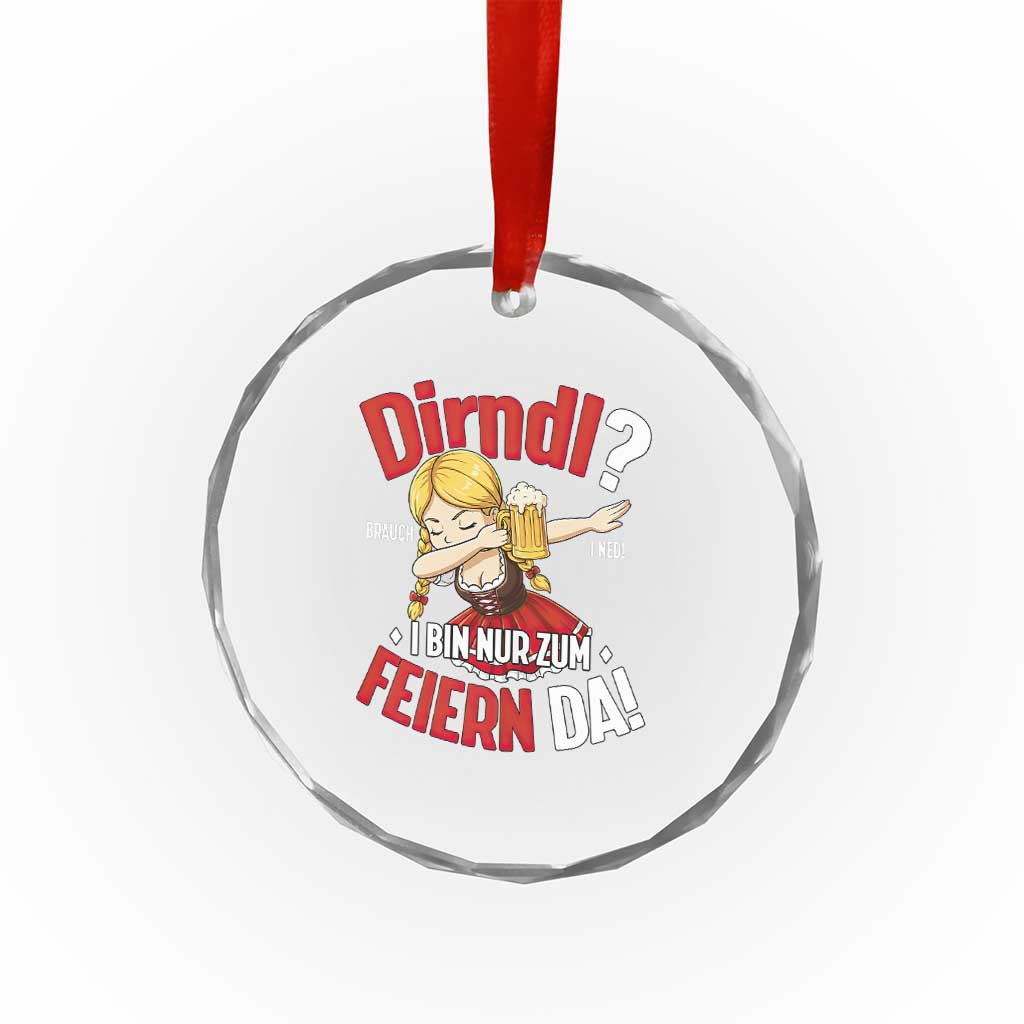 Funny Oktoberfest Dab Girl Crystal Glass Ornament Dirndl I Bin Nur Zum Feiern Da Party TS02 Print Your Wear