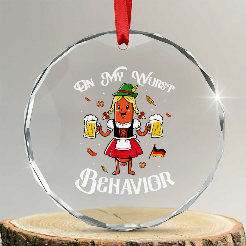 Funny Oktoberfest Sausage Dirndl German Beer Crystal Glass Ornament On My Wurst Behavior TS12 Transparent Glass 3'' Circle Print Your Wear