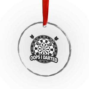 Funny Oops I Darted Crystal Glass Ornament Sarcastic Dartist Darts Lover Gift TS12 Print Your Wear