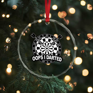 Funny Oops I Darted Crystal Glass Ornament Sarcastic Dartist Darts Lover Gift TS12 Print Your Wear