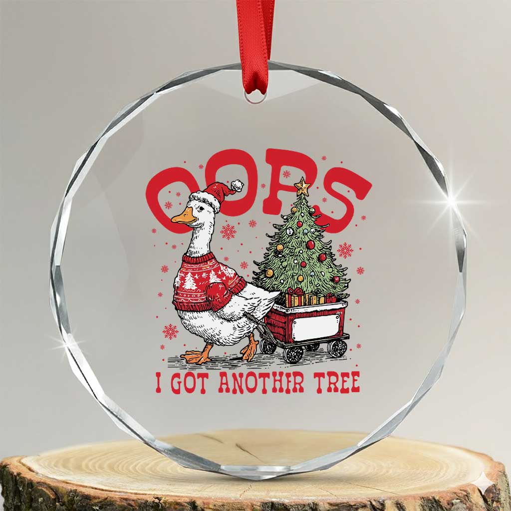 Funny Oops I Got Another Tree Funny Christmas Goose Crystal Glass Ornament TS11 Transparent Glass 3'' Circle Print Your Wear
