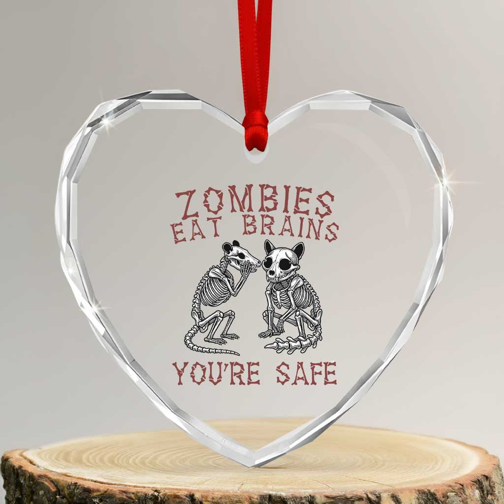 Funny Opossum Raccoon Skeleton Heart Crystal Glass Ornament Zombies Eat Brains Dont Worry You Are Safe TS12 Transparent Glass 3'' Heart Print Your Wear