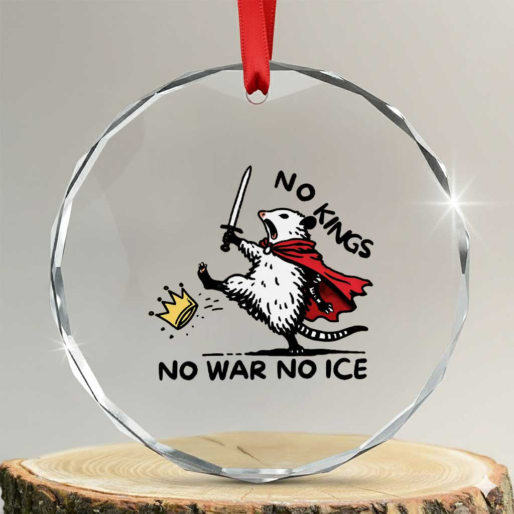 Funny Opossum Warrior Political Gift Crystal Glass Ornament No Kings No Wars No Ice TS12 Transparent Glass 3'' Circle Print Your Wear