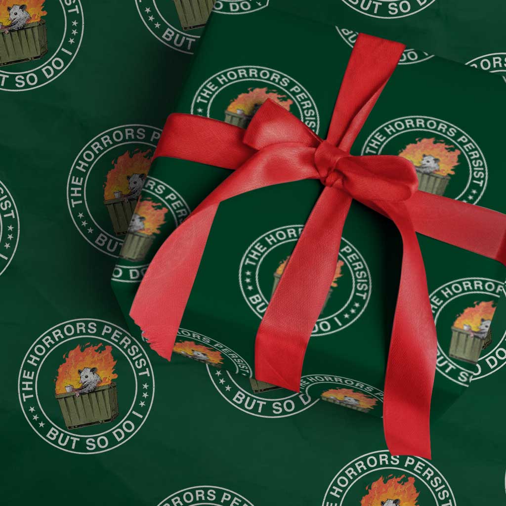 Funny Opossum Wrapping Paper Roll The Horrors Persist But So Do I Lil Dumpster Fire TS11 Green Print Your Wear