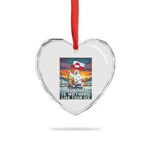 Funny Our Ice Is Nothing Like Your Ice Heart Crystal Glass Ornament Greenland Support Gift TS12 Print Your Wear