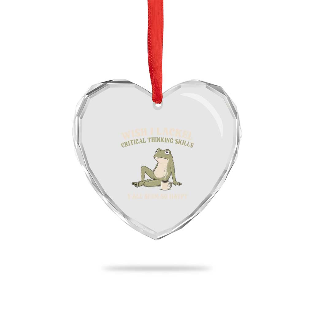 Funny Overthinking Frog Drinking Coffee Meme Heart Crystal Glass Ornament What If Everyone Else Is Just Underthinking
