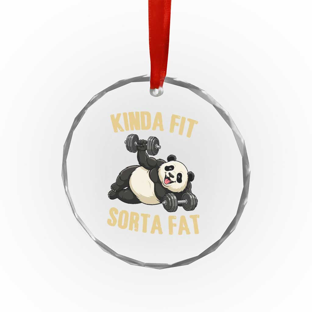 Funny Panda Weightlifting Workout Crystal Glass Ornament Kinda Fit Sorta Fat TS12 Print Your Wear