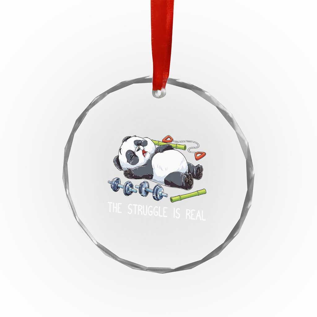 Funny Panda Workout Gift Crystal Glass Ornament The Struggle Is Real TS12 Print Your Wear