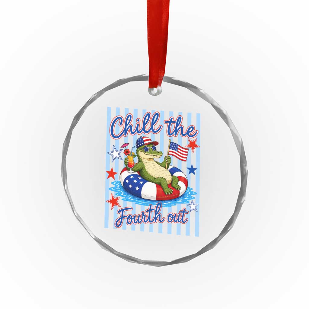 Funny Patriotic Alligator Crystal Glass Ornament Chill The Fourth Out TS12 Print Your Wear