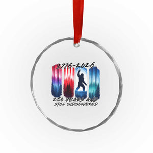 Funny Patriotic Bigfoot Crystal Glass Ornament 250 Years And Still Undiscovered TS12 Print Your Wear