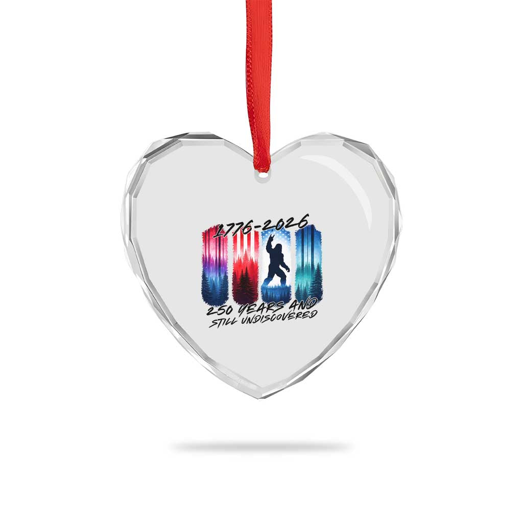 Funny Patriotic Bigfoot Heart Crystal Glass Ornament 250 Years And Still Undiscovered TS12 Print Your Wear