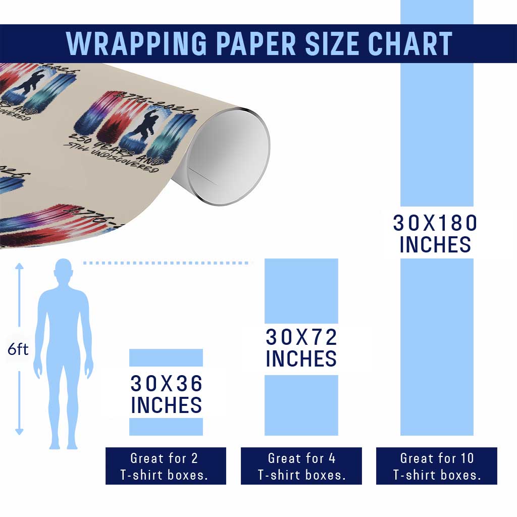 Funny Patriotic Bigfoot Wrapping Paper Roll 250 Years And Still Undiscovered TS12 Print Your Wear