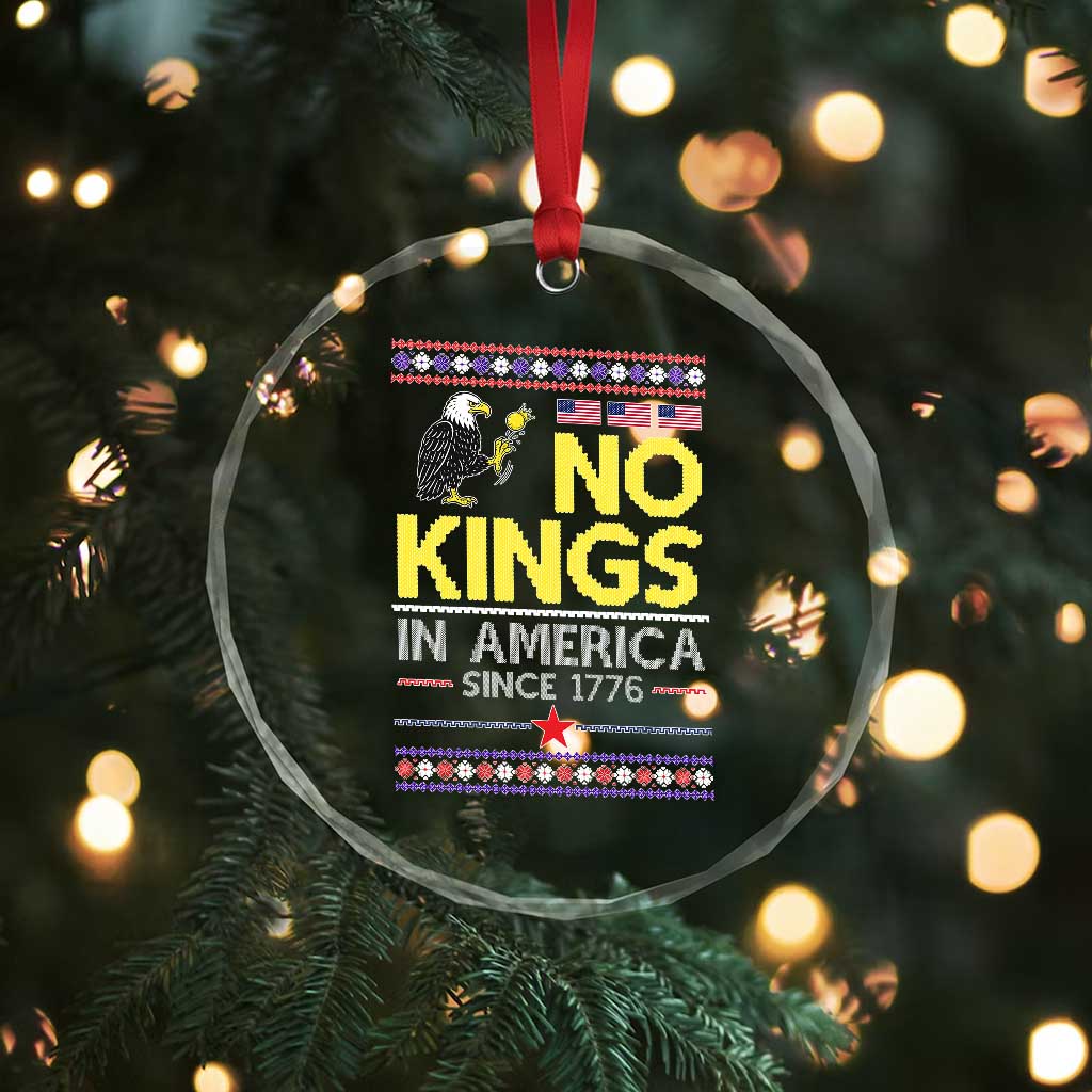Funny Patriotic Christmas No Kings in America Crystal Glass Ornament Since 1776 Bald Eagle Ugly Sweater TS02 Print Your Wear