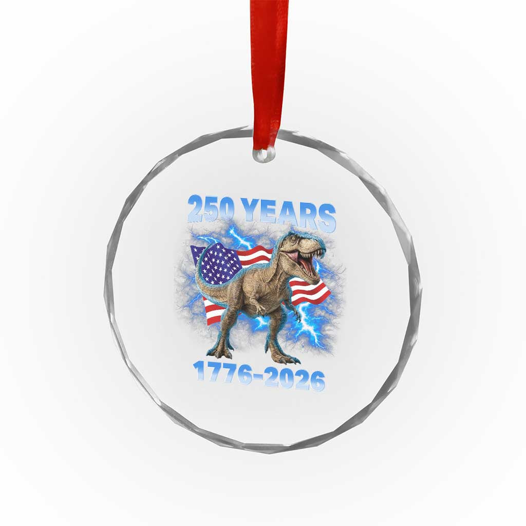 Funny Patriotic Dino Rex 250 Years 1776 2026 Crystal Glass Ornament Dinosaur USA Flag America 250th Anniversary Celebration TS02 Print Your Wear