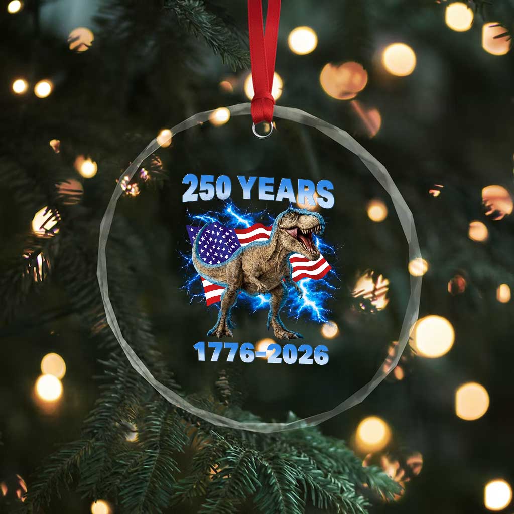 Funny Patriotic Dino Rex 250 Years 1776 2026 Crystal Glass Ornament Dinosaur USA Flag America 250th Anniversary Celebration TS02 Print Your Wear