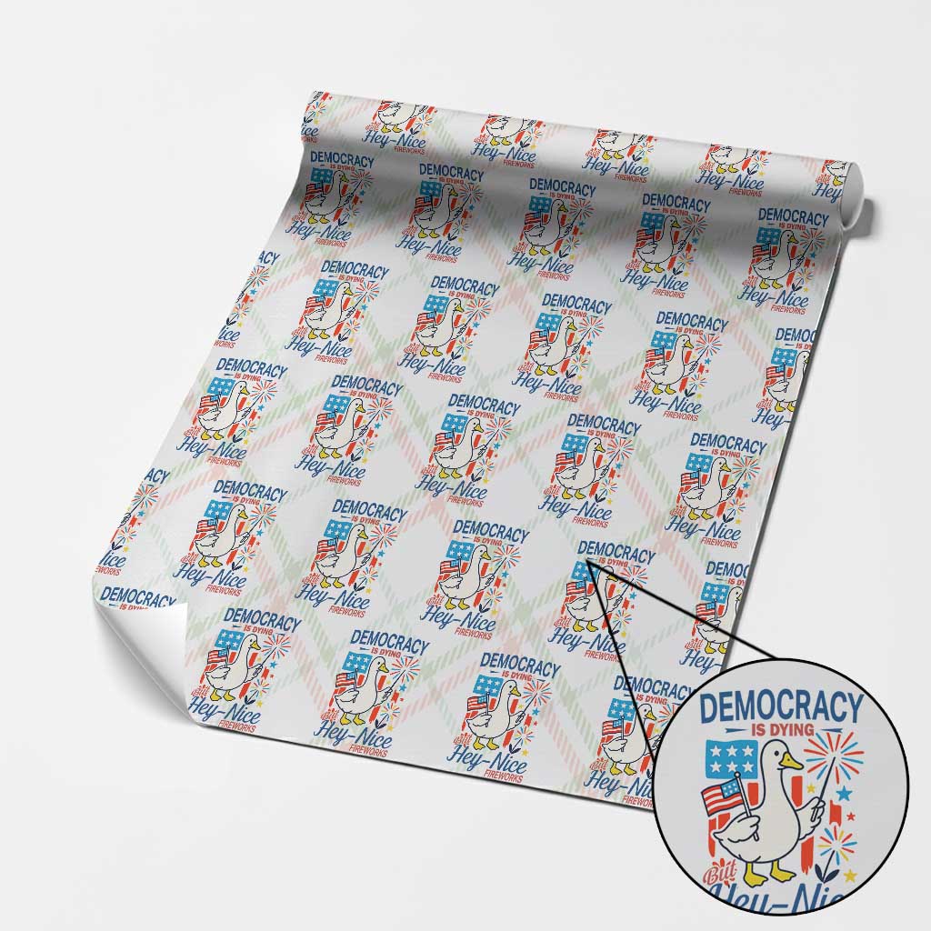 Funny Patriotic Duck Holding Firework Wrapping Paper Roll Funny Democracy Is Dying But Hey Nice Fireworks 4th Of July TS02 Christmas Plaid Print Your Wear