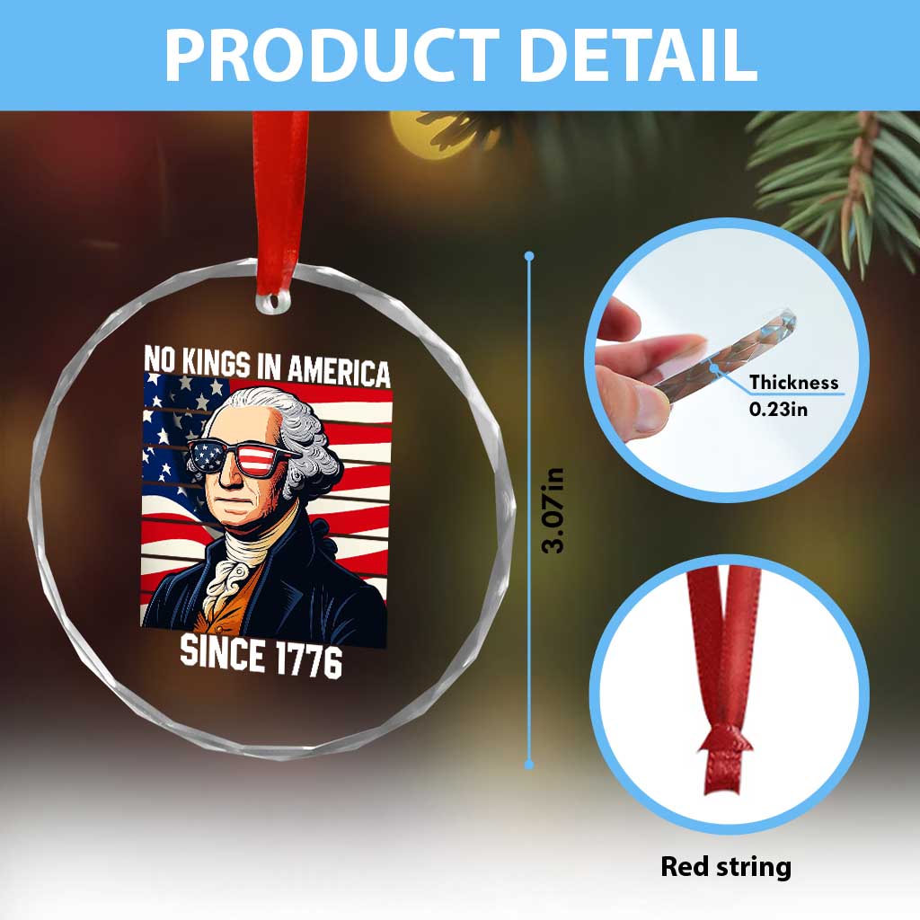 Funny Patriotic Founding Father Crystal Glass Ornament No Kings in America Since 1776 4th of July TS02 Print Your Wear