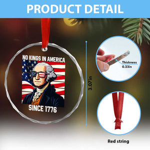 Funny Patriotic Founding Father Crystal Glass Ornament No Kings in America Since 1776 4th of July TS02 Print Your Wear