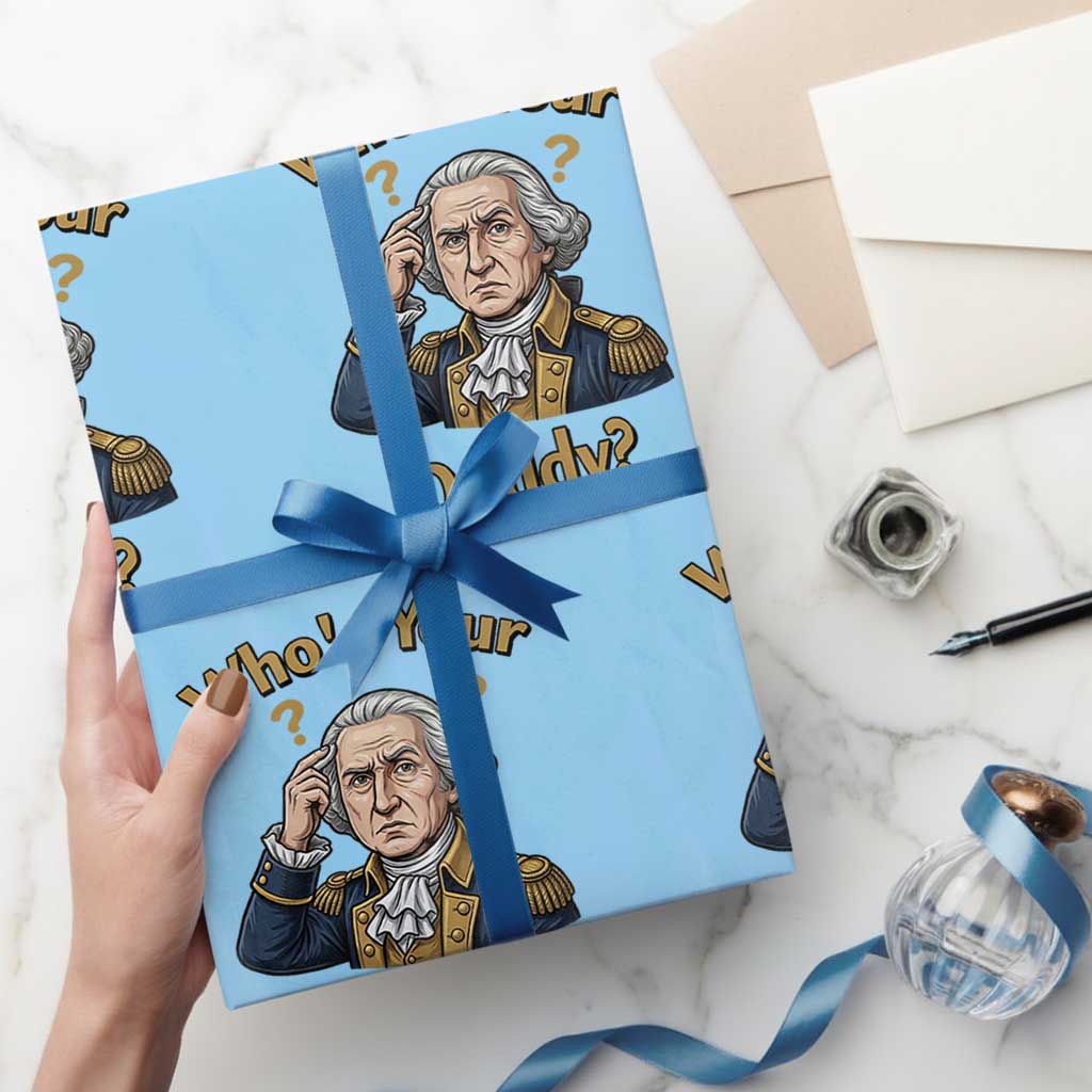 Funny Patriotic George Washington Wrapping Paper Roll Who Is Your Daddy TS12 Light Blue Print Your Wear