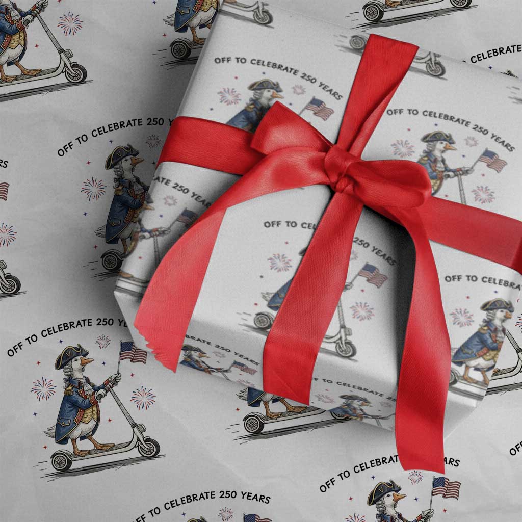 Funny Patriotic Goose Wrapping Paper Roll Off To Celebrate 250 Years TS12 White Print Your Wear