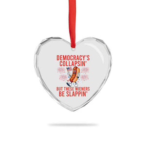 Funny Patriotic Hotdog Cartoon 4th of July Fireworks Heart Crystal Glass Ornament Democracys Collapsin But These Wieners Be Slappin