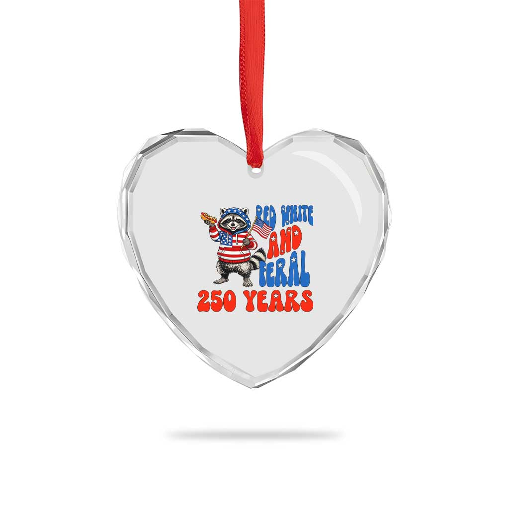 Funny Patriotic Raccoon Heart Crystal Glass Ornament Red White And Feral 250 Years TS12 Print Your Wear